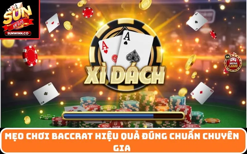 Mẹo chơi baccrat hiệu quả đúng chuẩn chuyên gia