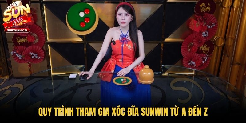 Quy trình tham gia xóc đĩa Sunwin từ A đến Z
